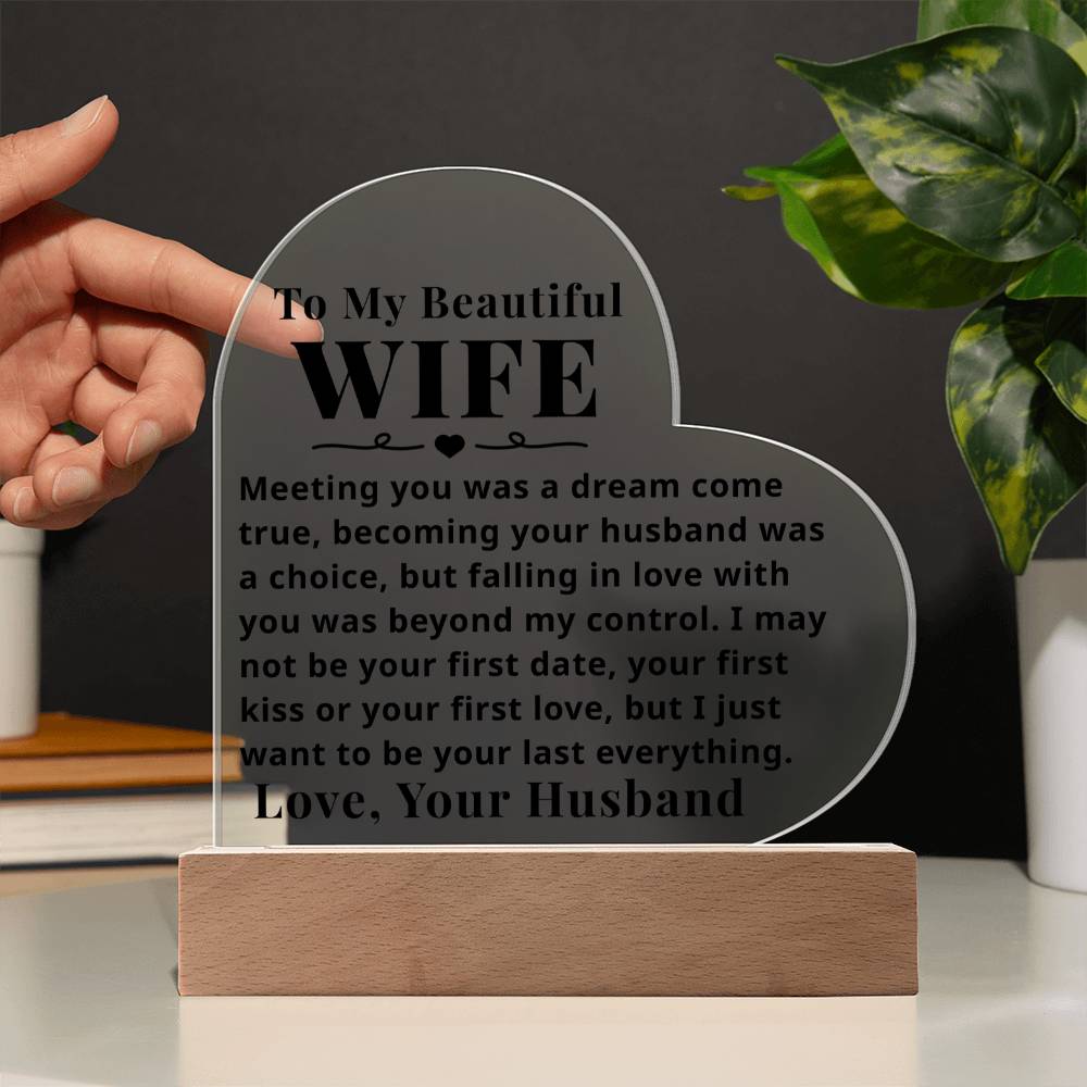 To My Wife - Beyond My Control - Light Up LED Plaque