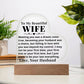 To My Wife - Beyond My Control - Light Up LED Plaque