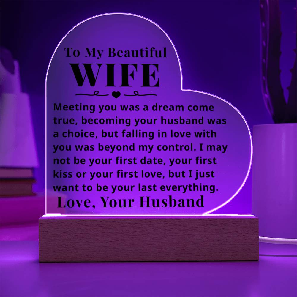 To My Wife - Beyond My Control - Light Up LED Plaque