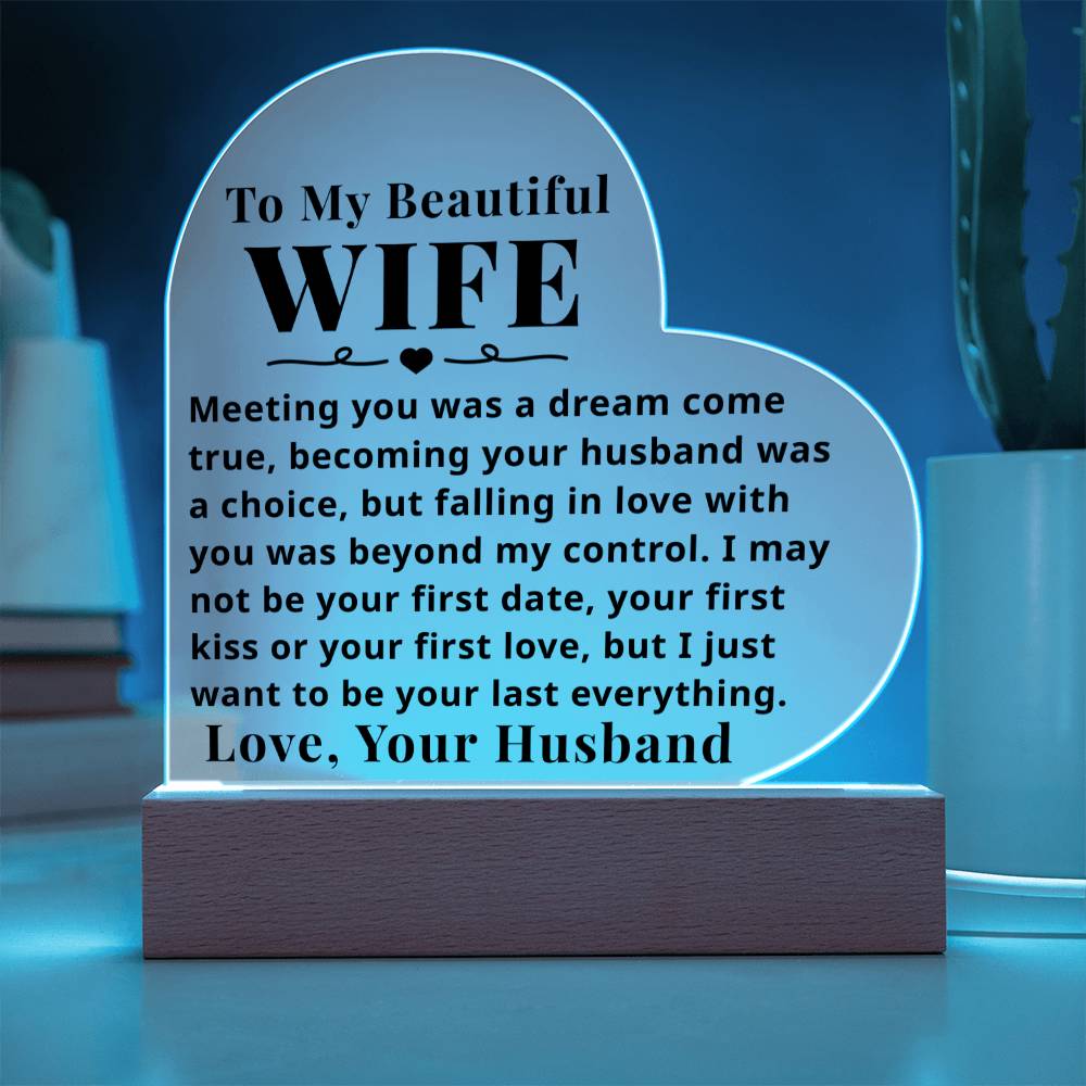 To My Wife - Beyond My Control - Light Up LED Plaque
