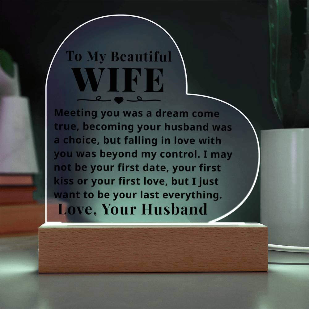 To My Wife - Beyond My Control - Light Up LED Plaque